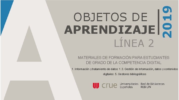 LÍNEA 2 2019 OBJETOS DE APRENDIZAJE MATERIALES DE FORMACIÓN PARA ESTUDIANTES DE GRADO DE