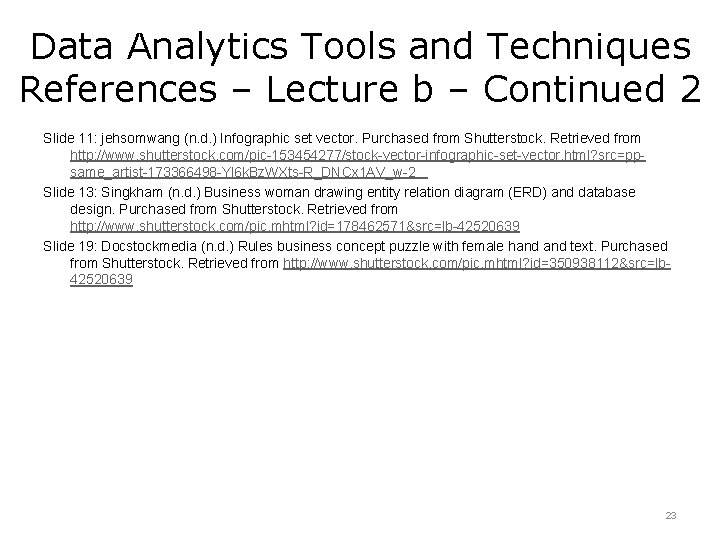 Data Analytics Tools and Techniques References – Lecture b – Continued 2 Slide 11: