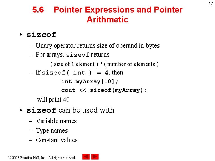 5. 6 Pointer Expressions and Pointer Arithmetic • sizeof – Unary operator returns size
