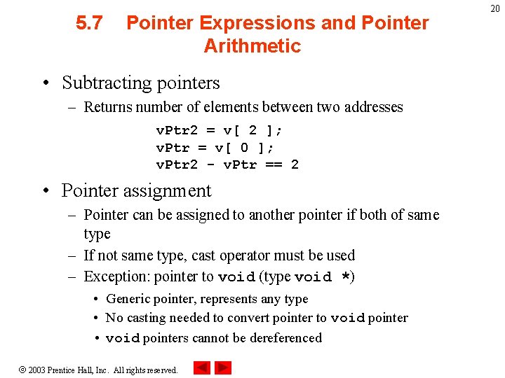 5. 7 Pointer Expressions and Pointer Arithmetic • Subtracting pointers – Returns number of