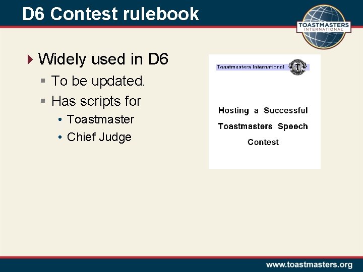 D 6 Contest rulebook 4 Widely used in D 6 § To be updated.