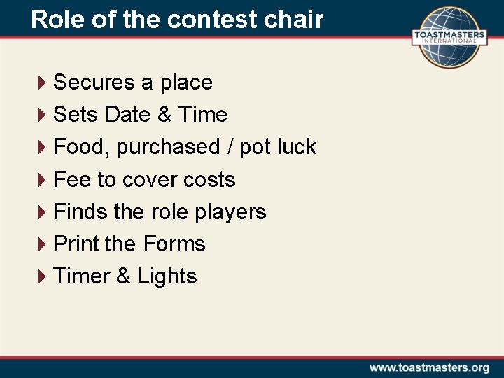 Role of the contest chair 4 Secures a place 4 Sets Date & Time