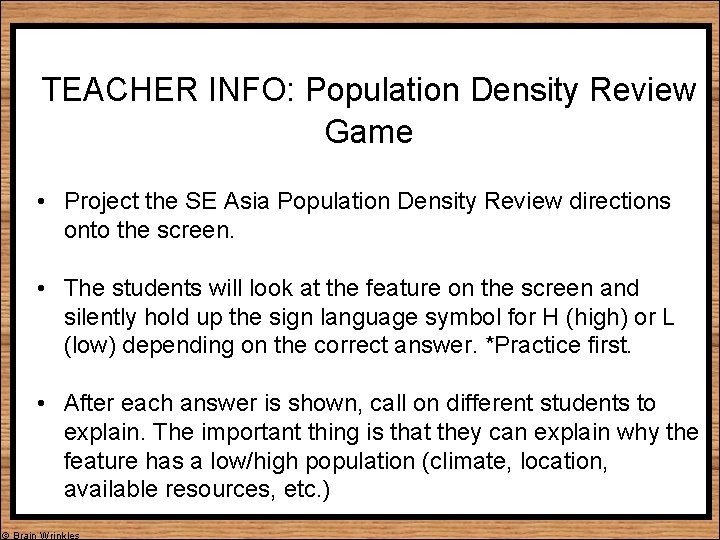 TEACHER INFO: Population Density Review Game • Project the SE Asia Population Density Review