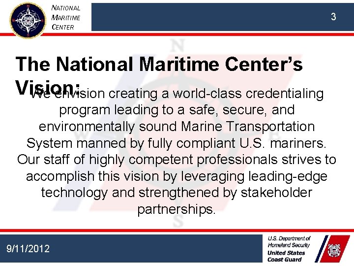 NATIONAL MARITIME CENTER 3 The National Maritime Center’s Vision: We envision creating a world-class