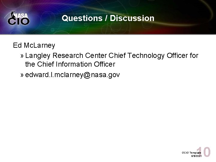 Questions / Discussion Ed Mc. Larney » Langley Research Center Chief Technology Officer for