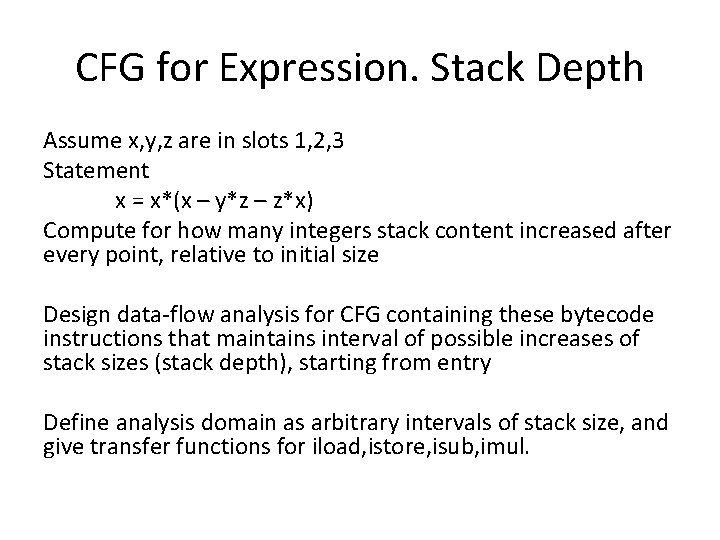 CFG for Expression. Stack Depth Assume x, y, z are in slots 1, 2,