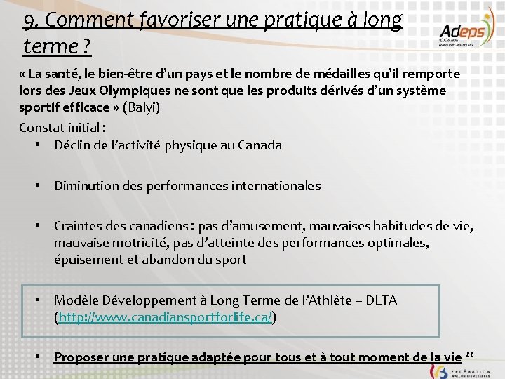 9. Comment favoriser une pratique à long terme ? « La santé, le bien-être 9. Comment favoriser une pratique à long terme ? « La santé, le bien-être