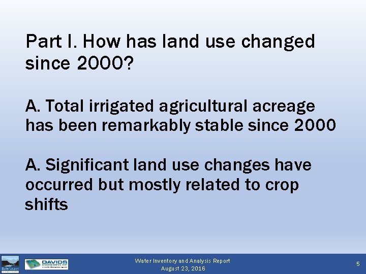 Part I. How has land use changed since 2000? A. Total irrigated agricultural acreage