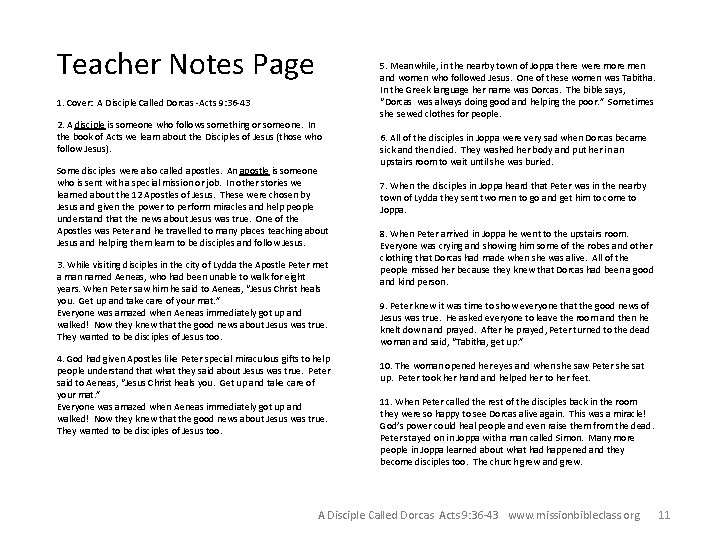 Teacher Notes Page 1. Cover: A Disciple Called Dorcas -Acts 9: 36 -43 2.