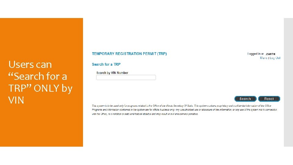 JSMITH Users can “Search for a TRP” ONLY by VIN 