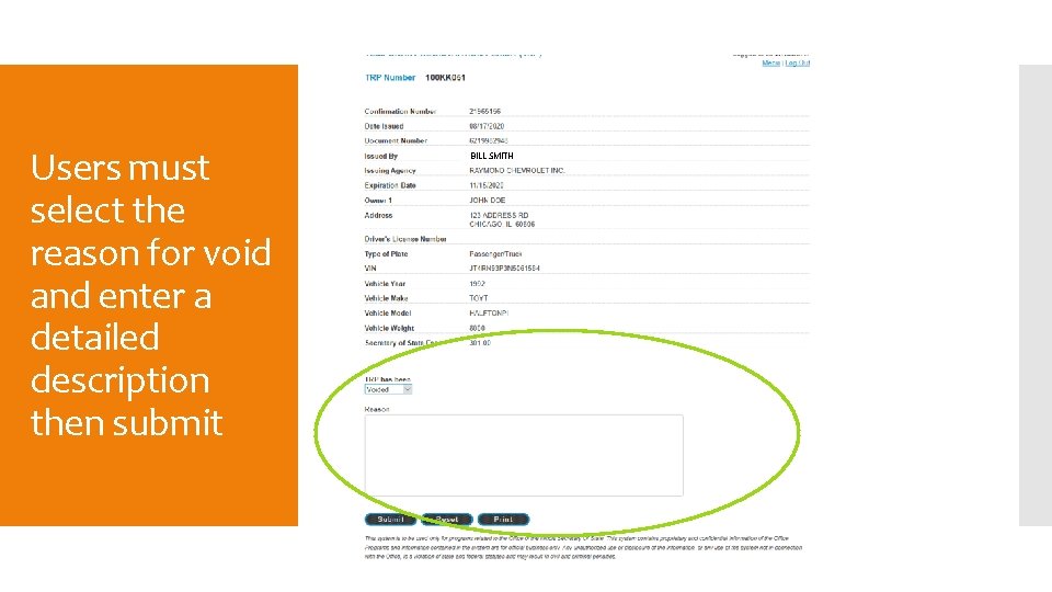 Users must select the reason for void and enter a detailed description then submit