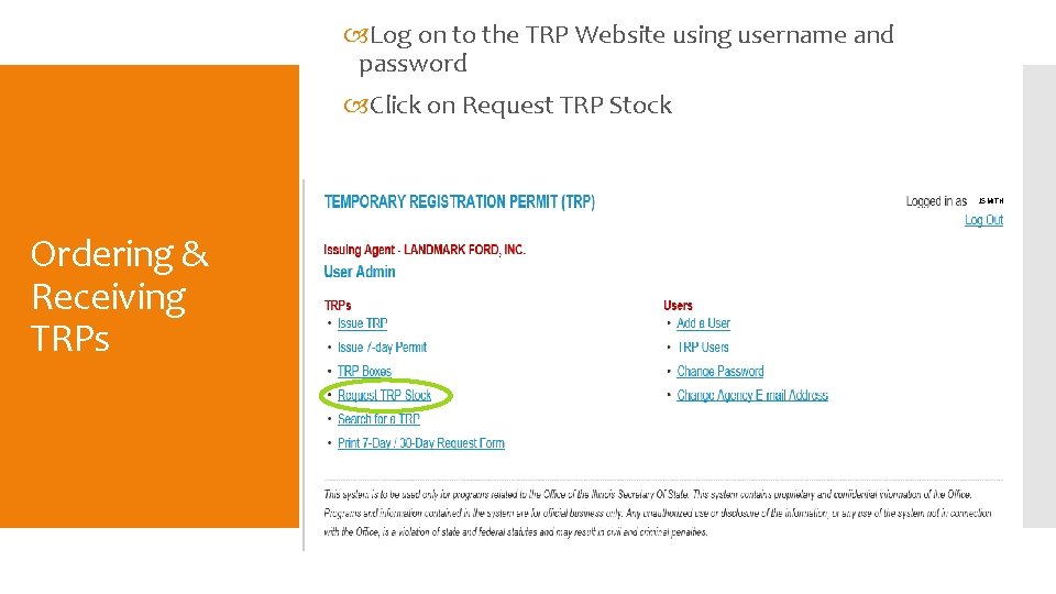  Log on to the TRP Website using username and password Click on Request