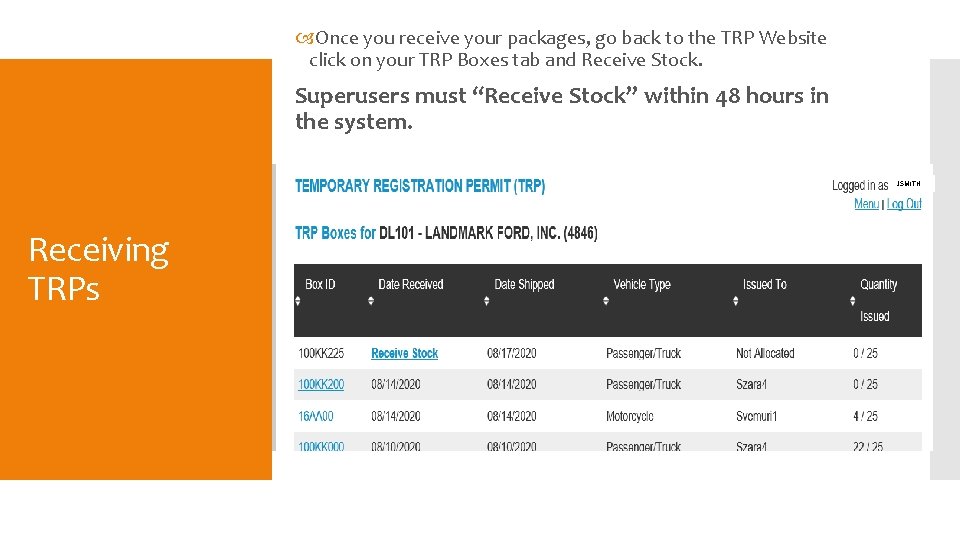  Once you receive your packages, go back to the TRP Website click on