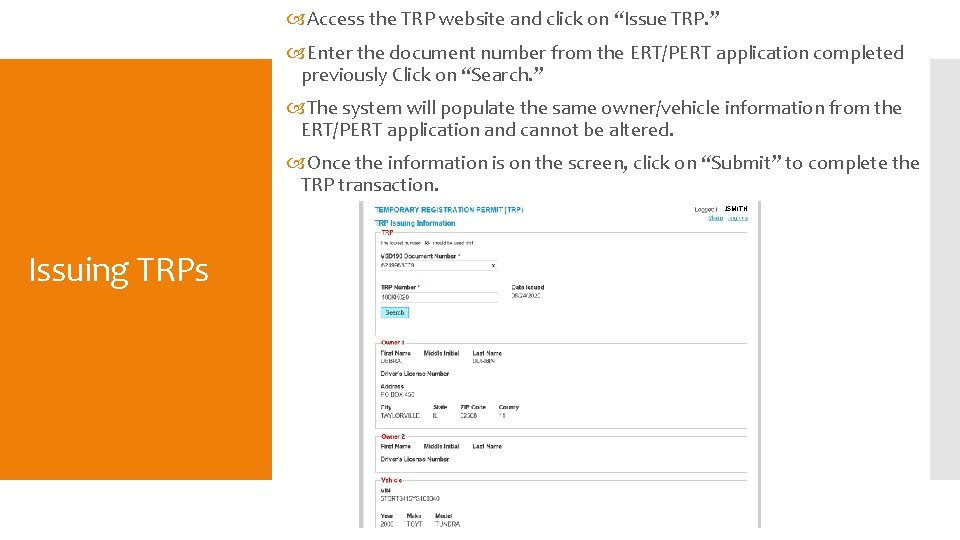  Access the TRP website and click on “Issue TRP. ” Enter the document