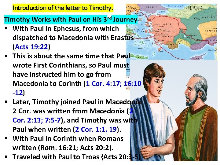 Introduction of the letter to Timothy Works with Paul on His 3 rd Journey