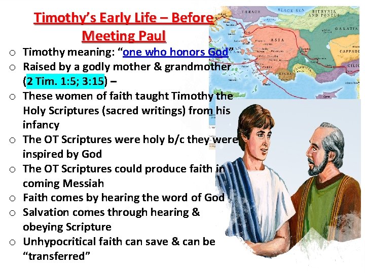 Timothy’s Early Life – Before Meeting Paul o Timothy meaning: “one who honors God”