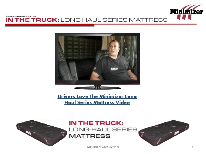 Drivers Love The Minimizer Long Haul Series Mattress Video Minimizer Confidential 4 