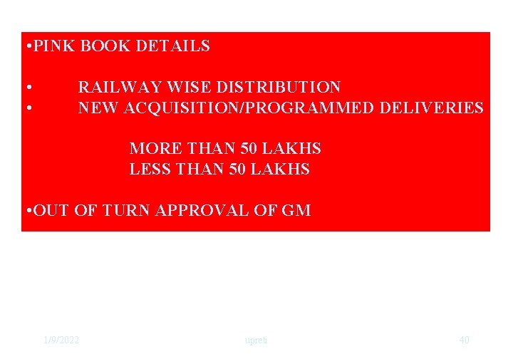  • PINK BOOK DETAILS • • RAILWAY WISE DISTRIBUTION NEW ACQUISITION/PROGRAMMED DELIVERIES MORE