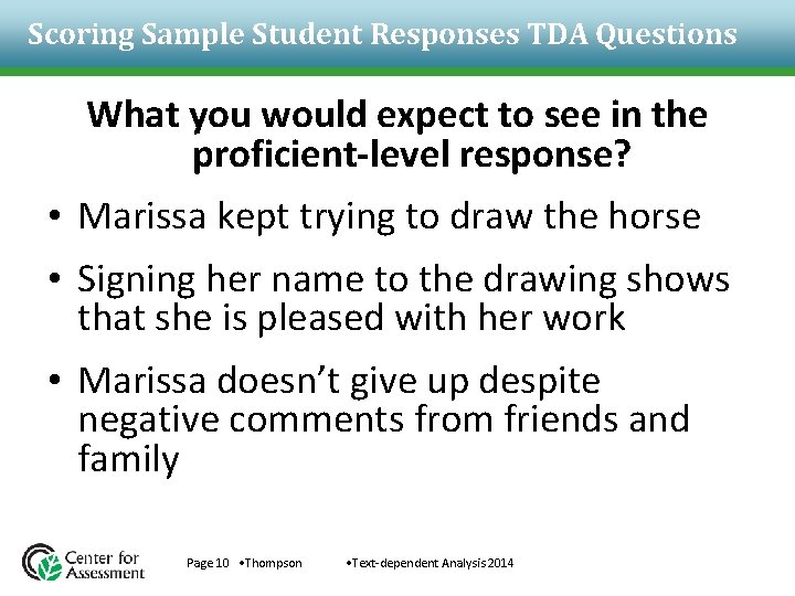 Scoring Sample Student Responses TDA Questions What you would expect to see in the