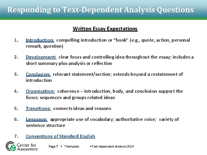 Responding to Text-Dependent Analysis Questions Written Essay Expectations 1. Introduction: compelling introduction or “hook”