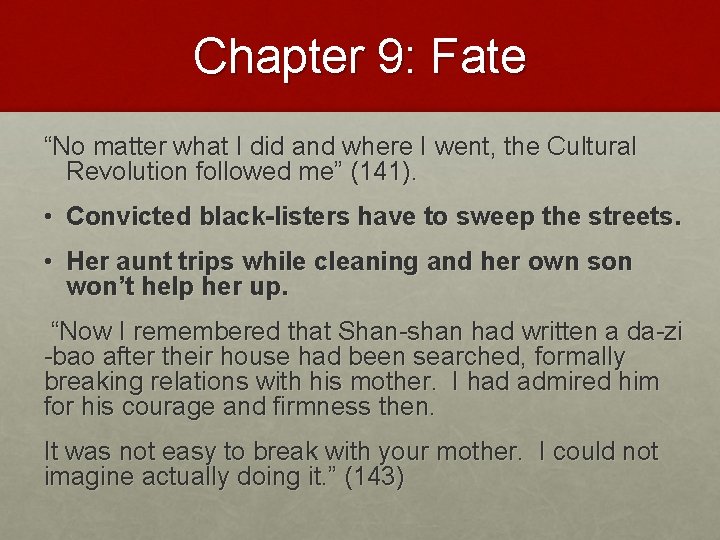 Chapter 9: Fate “No matter what I did and where I went, the Cultural Chapter 9: Fate “No matter what I did and where I went, the Cultural