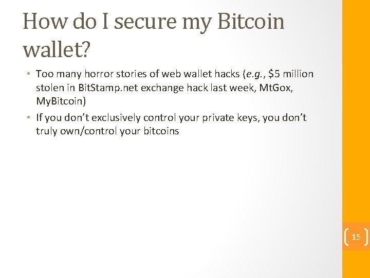How do I secure my Bitcoin wallet? • Too many horror stories of web