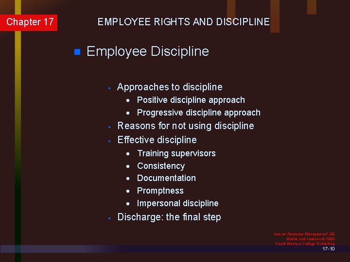 Chapter 17 EMPLOYEE RIGHTS AND DISCIPLINE n Employee Discipline · Approaches to discipline ·