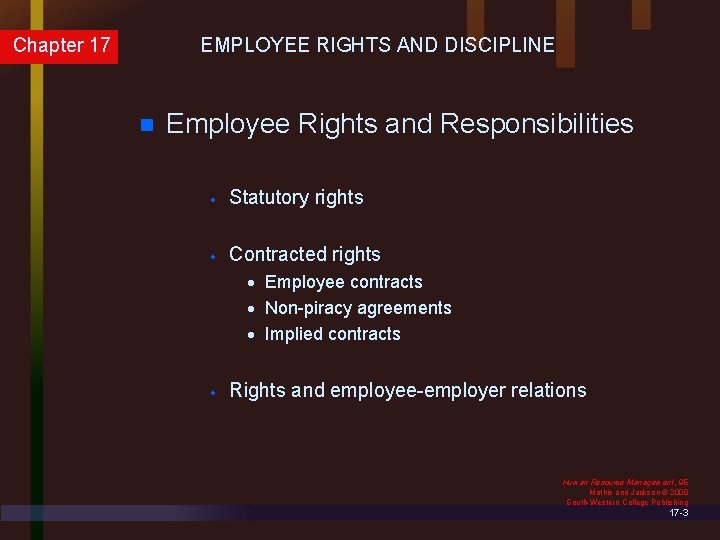 Chapter 17 EMPLOYEE RIGHTS AND DISCIPLINE n Employee Rights and Responsibilities · Statutory rights