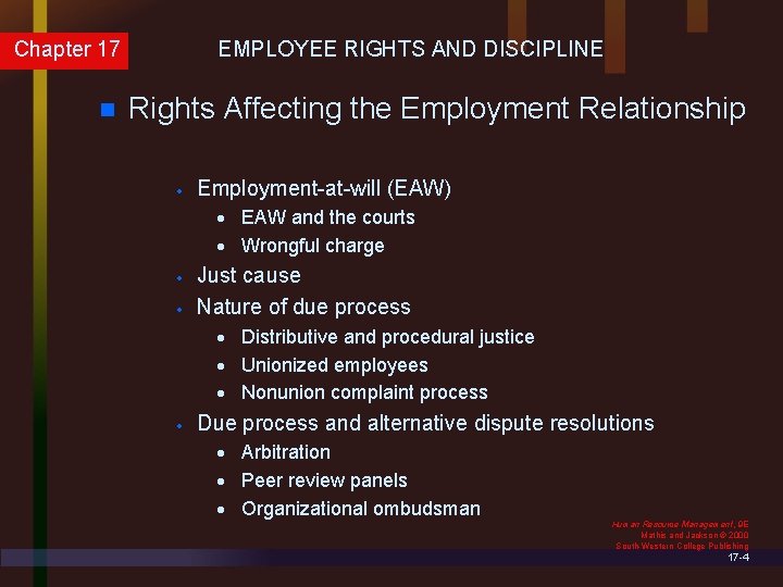 Chapter 17 n EMPLOYEE RIGHTS AND DISCIPLINE Rights Affecting the Employment Relationship · Employment-at-will