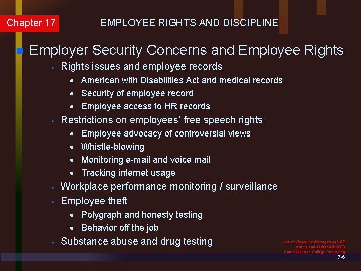 Chapter 17 n EMPLOYEE RIGHTS AND DISCIPLINE Employer Security Concerns and Employee Rights ·
