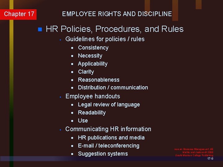 Chapter 17 EMPLOYEE RIGHTS AND DISCIPLINE n HR Policies, Procedures, and Rules · Guidelines