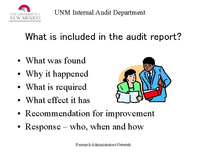 UNM Internal Audit Department What is included in the audit report? • • •