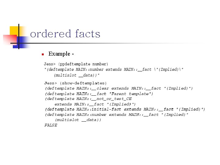 ordered facts n Example - 