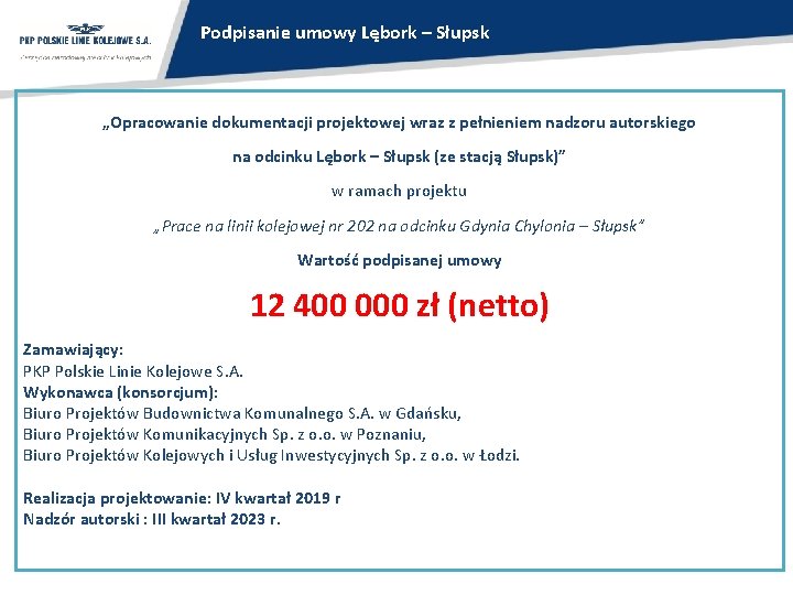 Podpisanie umowy Lębork – Słupsk „Opracowanie dokumentacji projektowej wraz z pełnieniem nadzoru autorskiego na Podpisanie umowy Lębork – Słupsk „Opracowanie dokumentacji projektowej wraz z pełnieniem nadzoru autorskiego na
