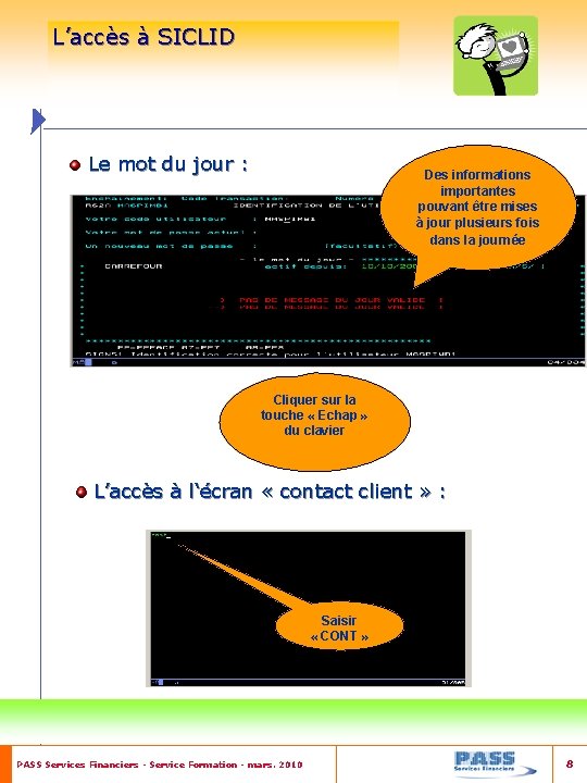 L’accès à SICLID Le mot du jour : Des informations importantes pouvant être mises