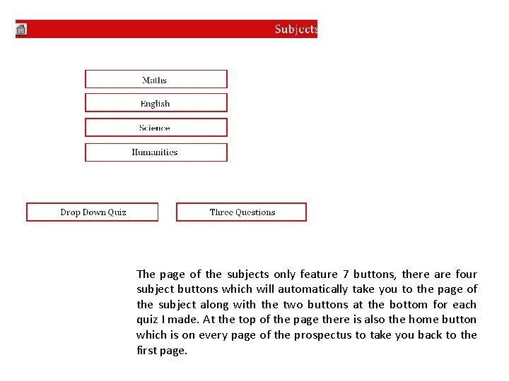 The page of the subjects only feature 7 buttons, there are four subject buttons