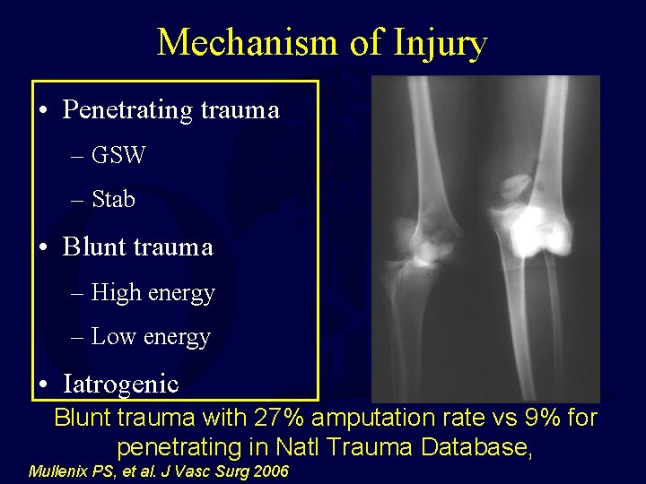 Mechanism of Injury • Penetrating trauma – GSW – Stab • Blunt trauma –