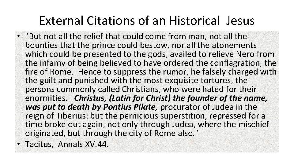 External Citations of an Historical Jesus • "But not all the relief that could