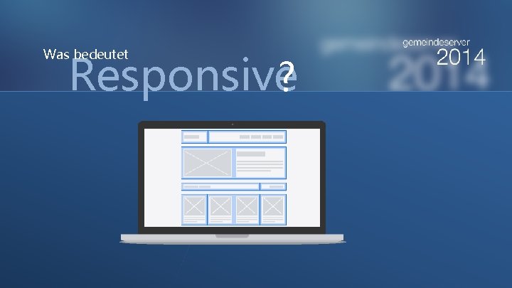 Responsive? Was bedeutet 