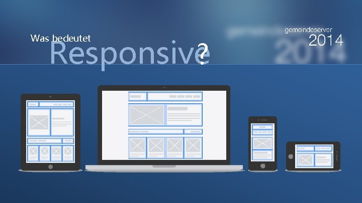 Responsive? Was bedeutet 