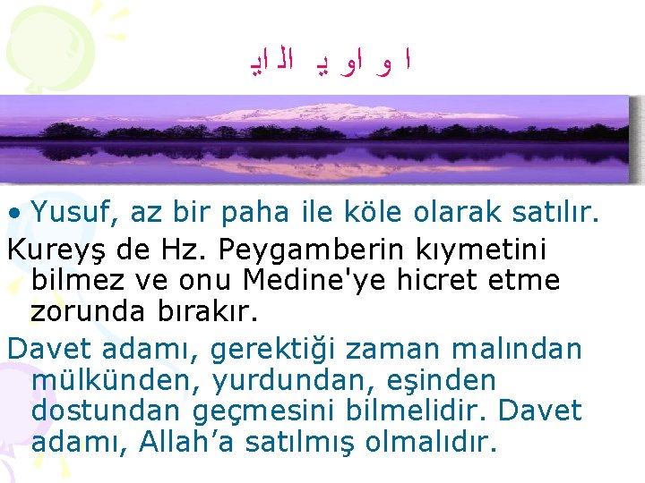  ﺍ ﻭ ﺍﻭ ﻳ ﺍﻟ ﺍﻳ • Yusuf, az bir paha ile köle