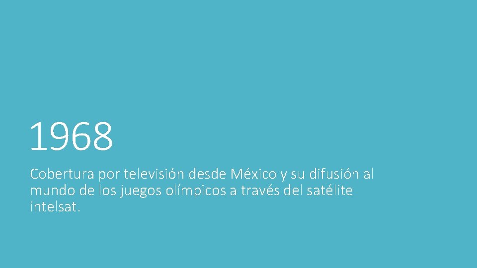 1968 Cobertura por televisión desde México y su difusión al mundo de los juegos