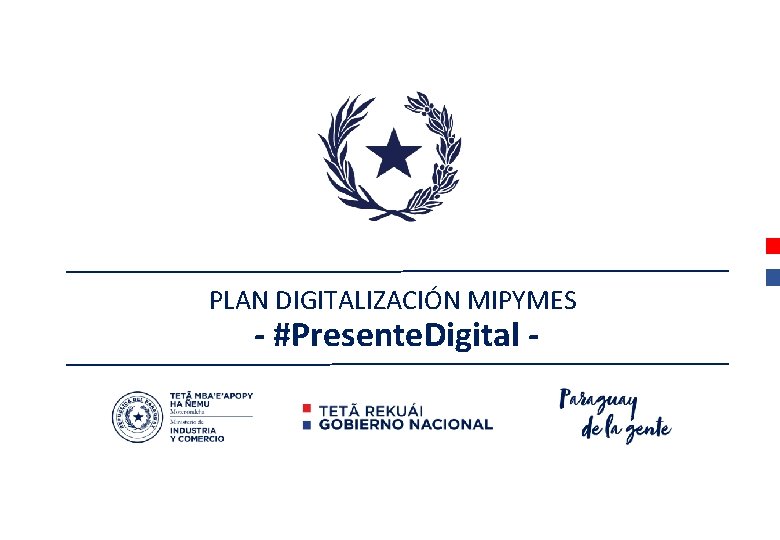 PLAN DIGITALIZACIÓN MIPYMES - #Presente. Digital - 