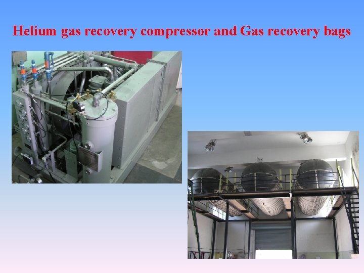 Helium gas recovery compressor and Gas recovery bags 