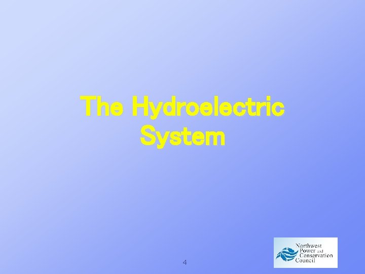 The Hydroelectric System 4 