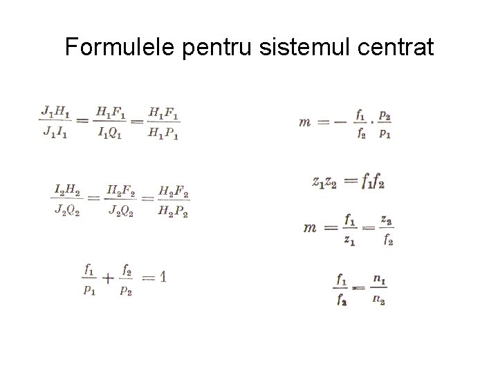 Formulele pentru sistemul centrat 