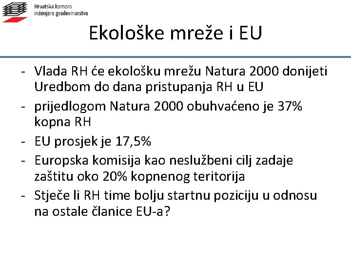 Ekološke mreže i EU - Vlada RH će ekološku mrežu Natura 2000 donijeti Uredbom