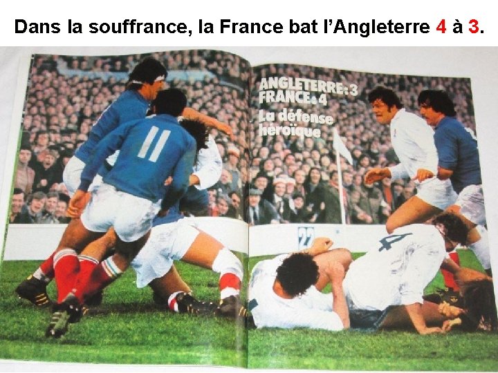 Dans la souffrance, la France bat l’Angleterre 4 à 3. 