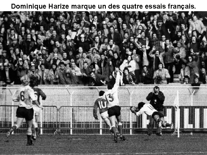 Dominique Harize marque un des quatre essais français. 