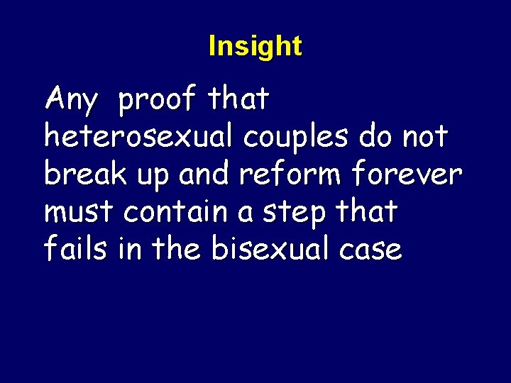 Insight Any proof that heterosexual couples do not break up and reform forever must